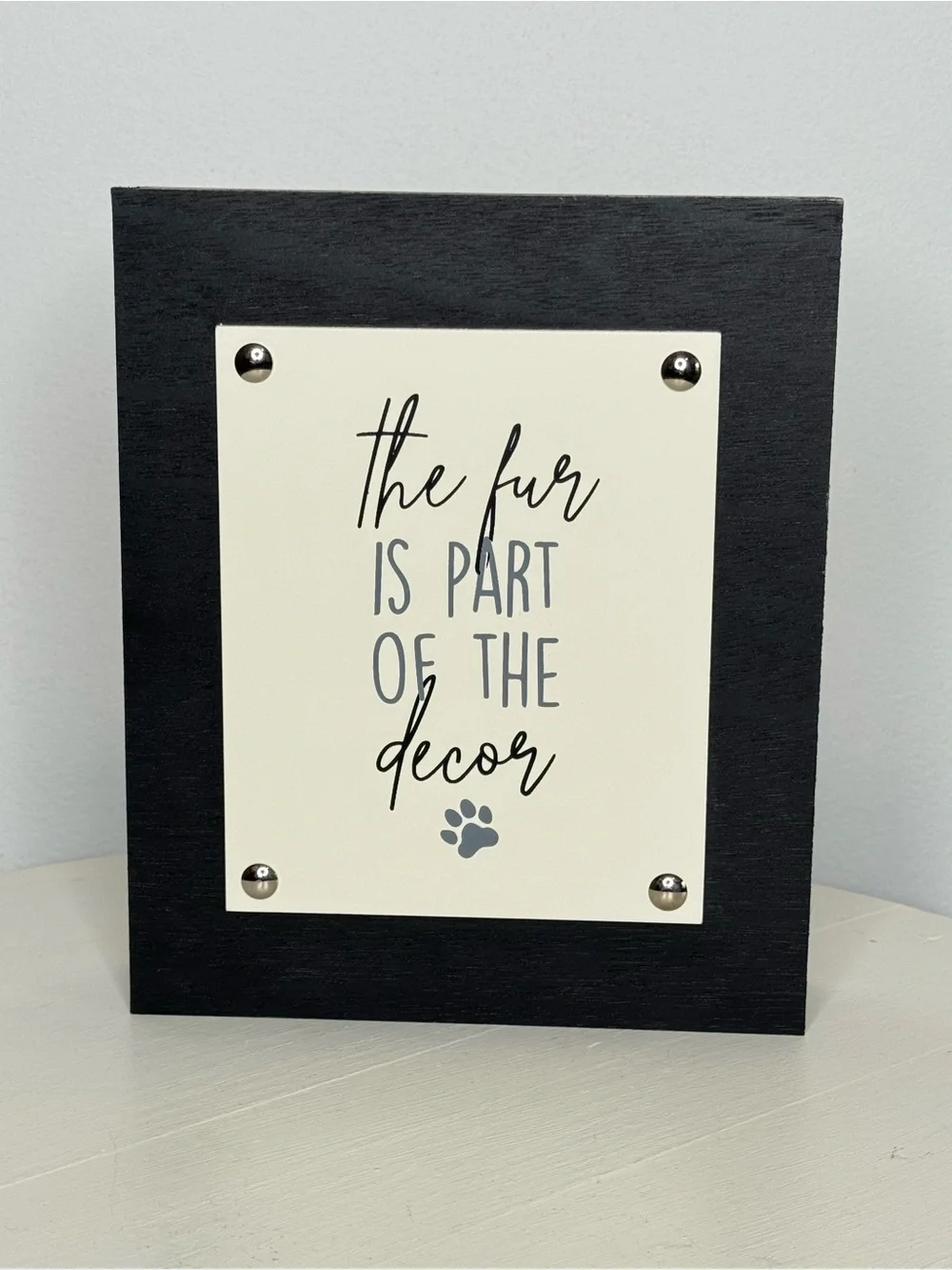 The Fur Is Part Of The Decor Sign